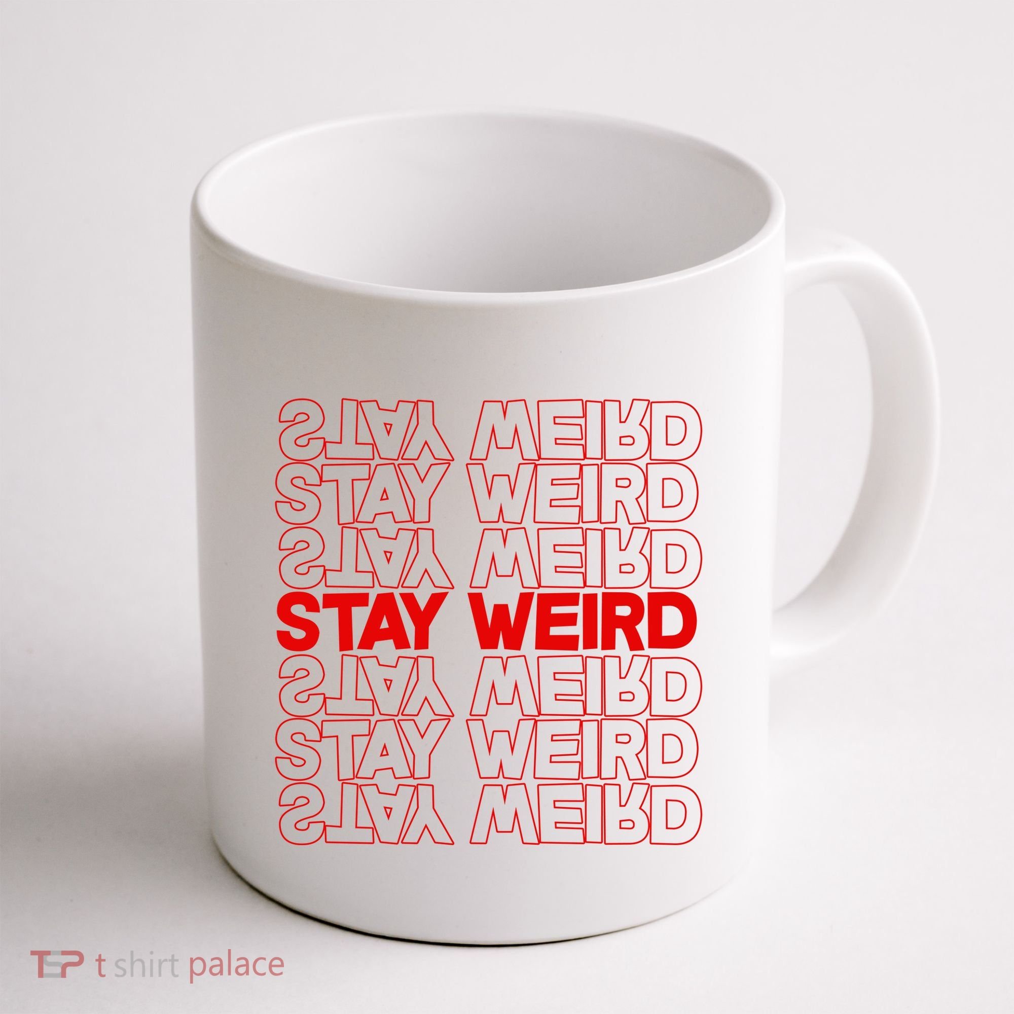 Stay Weird Text Pattern Coffee Mug