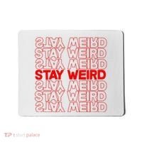 Stay Weird Text Pattern Mousepad thumb 0