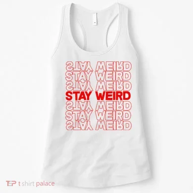 Stay Weird Text Pattern Women's Tank Top