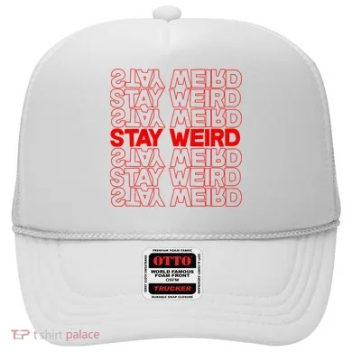 Stay Weird Text Pattern Hat
