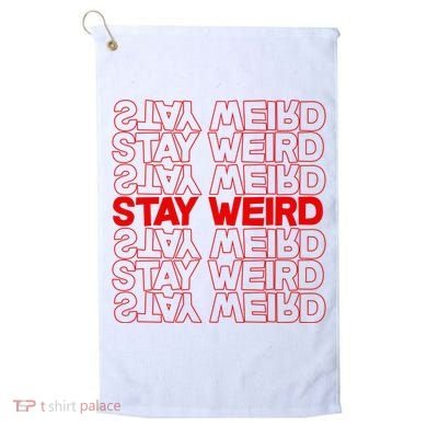 Stay Weird Text Pattern Golf Towel
