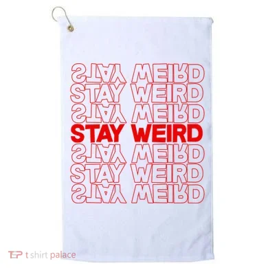 Stay Weird Text Pattern Golf Towel