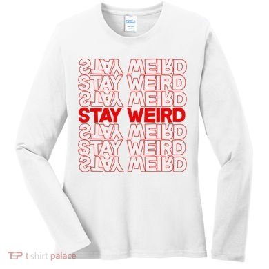 Stay Weird Text Pattern Women's Long Sleeve Shirt