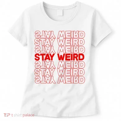 Stay Weird Text Pattern Women's T-Shirt