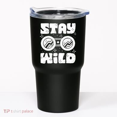 Stay Wild Tumbler