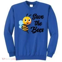 Save The Bees Funny Cute Bee Funny Gift Earth Day Save Our Planet Gift Sweatshirt thumb 0