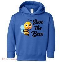 Save The Bees Funny Cute Bee Funny Gift Earth Day Save Our Planet Gift Toddler Hoodie thumb 0