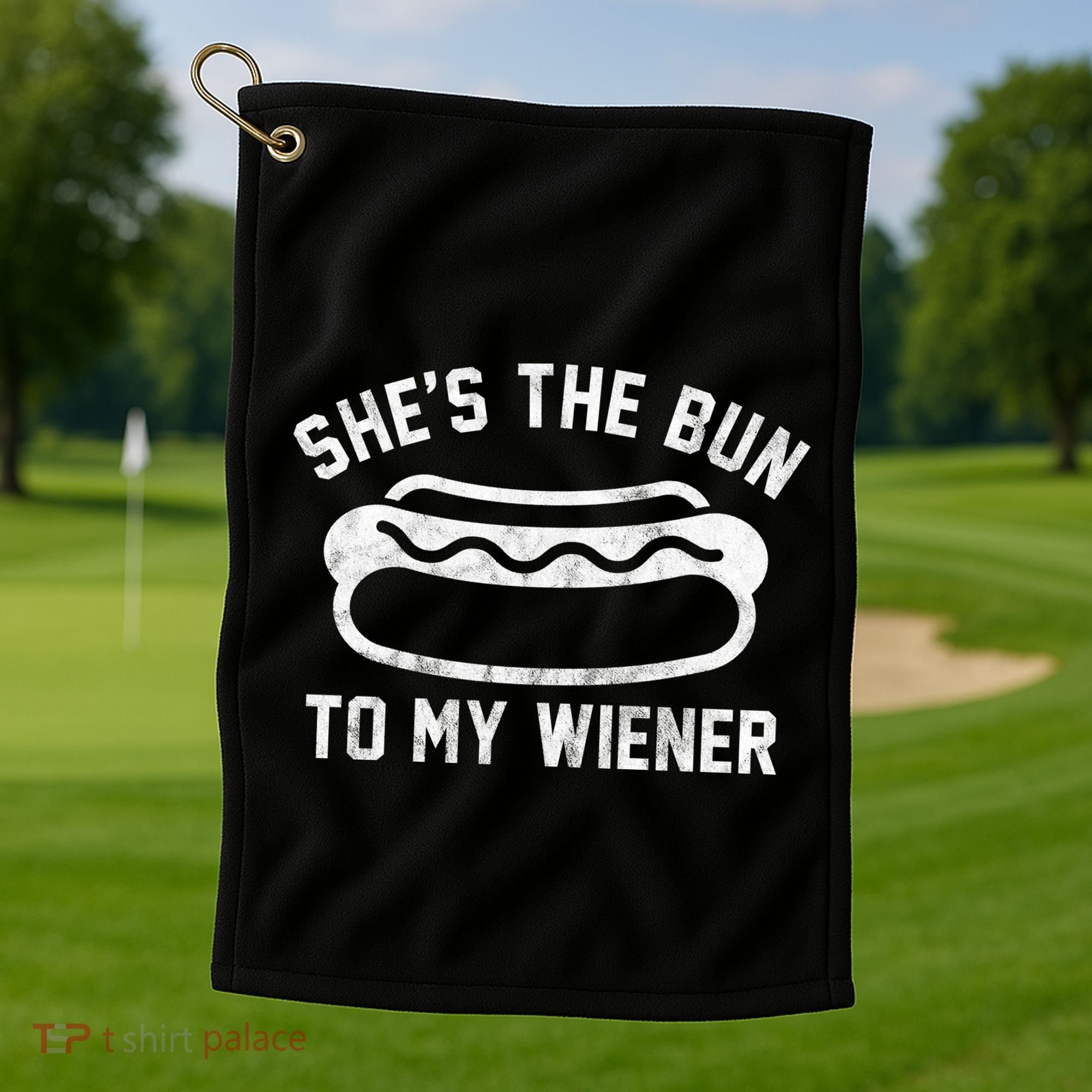 SheS The Bun To My Winer Funny Hotdog Golf Towel