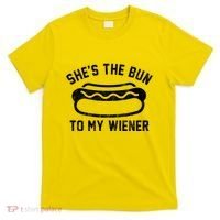 SheS The Bun To My Winer Funny Hotdog T-Shirt thumb 0