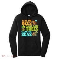 Save The Bees Plant More Trees Clean The Seas Earth Day Gift Women's Hoodie thumb 0