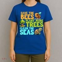 Save The Bees Plant More Trees Clean The Seas Earth Day Gift T-Shirt thumb 4