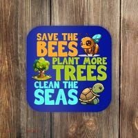 Save The Bees Plant More Trees Clean The Seas Earth Day Gift Coaster thumb 0