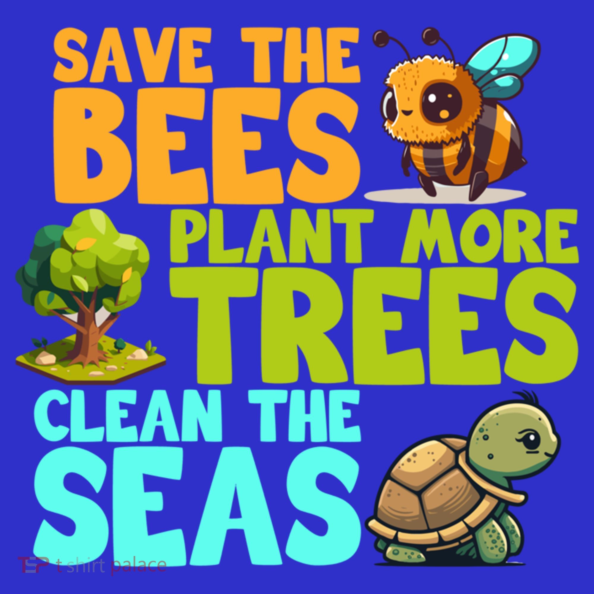 Save The Bees Plant More Trees Clean The Seas Earth Day Gift Toddler Hoodie