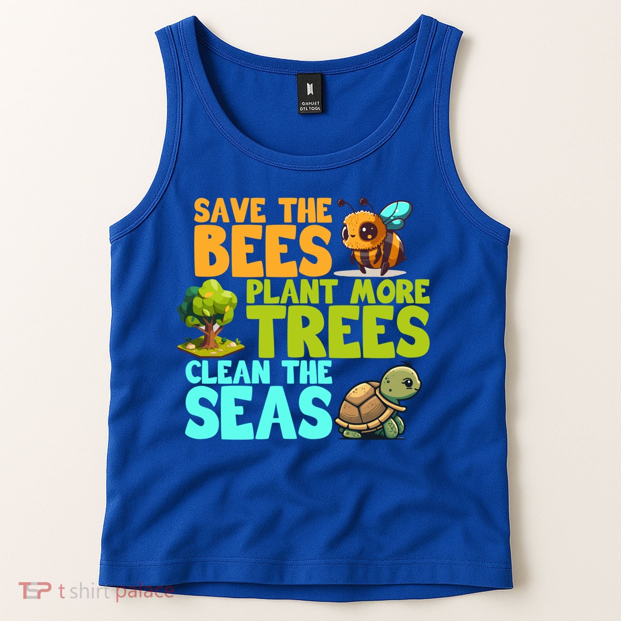 Save The Bees Plant More Trees Clean The Seas Earth Day Gift Tank Top