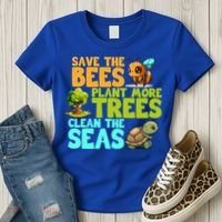 Save The Bees Plant More Trees Clean The Seas Earth Day Gift Women's T-Shirt thumb 3