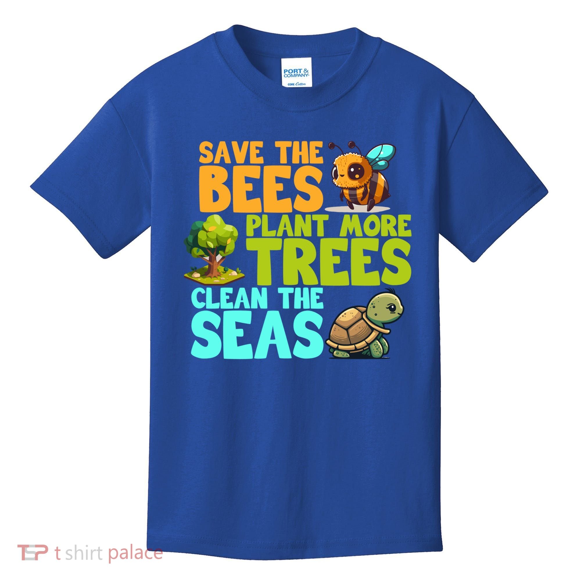 Save The Bees Plant More Trees Clean The Seas Earth Day Gift Kids T-Shirt