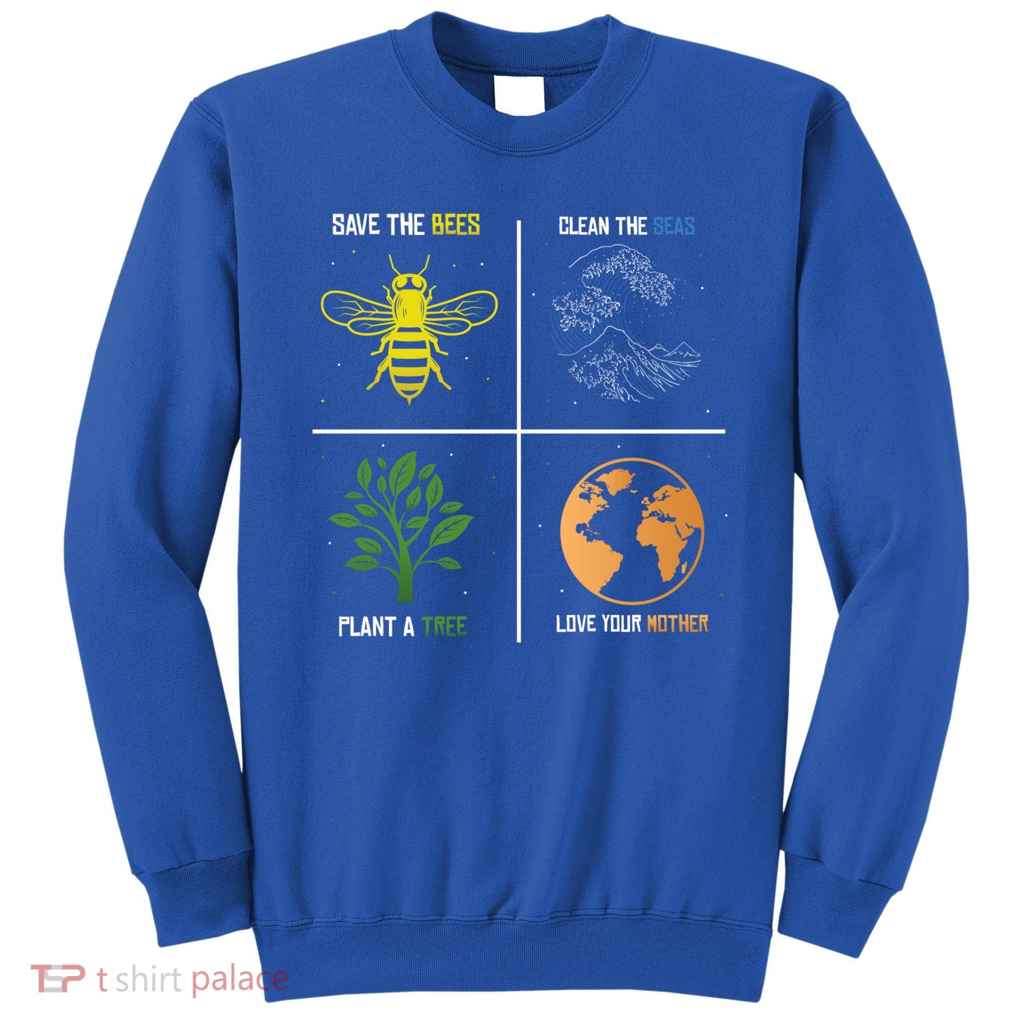 Save The Bees Plant More Trees Earth Day Gift Sweatshirt