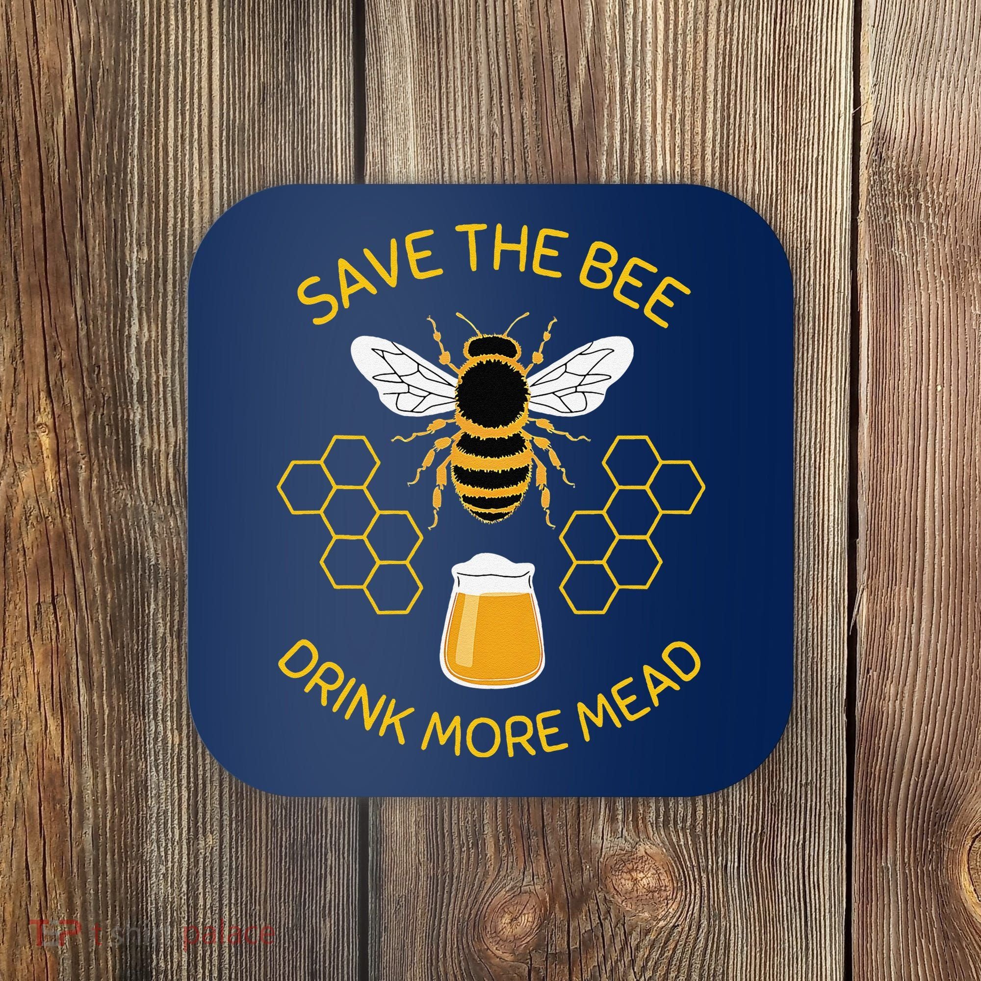 Save The Bees Drink More Mead Funny Craft Beer Brew Coaster
