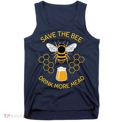 Save The Bees Drink More Mead Funny Craft Beer Brew Tank Top