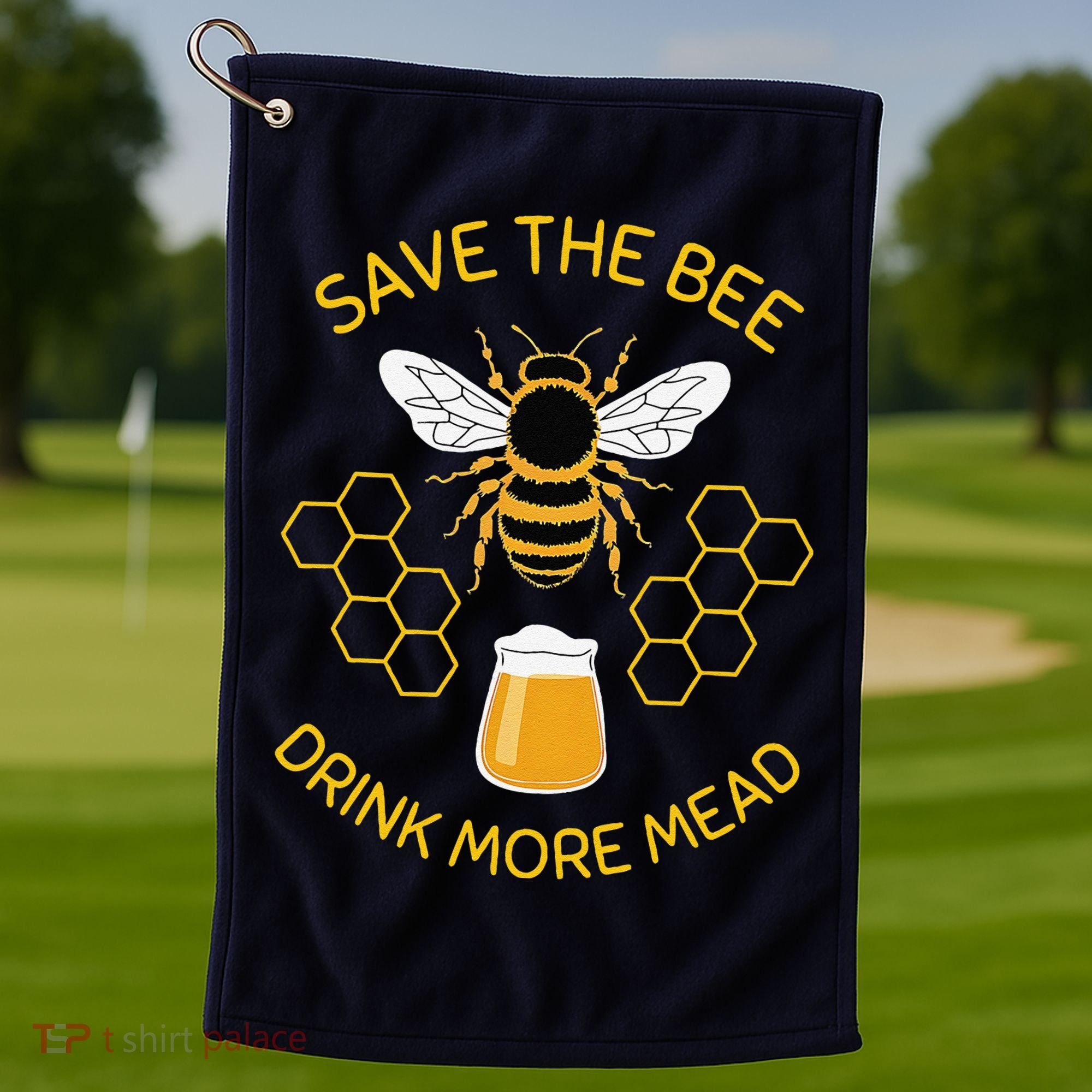 Save The Bees Drink More Mead Funny Craft Beer Brew Golf Towel