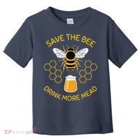 Save The Bees Drink More Mead Funny Craft Beer Brew Toddler T-Shirt thumb 0