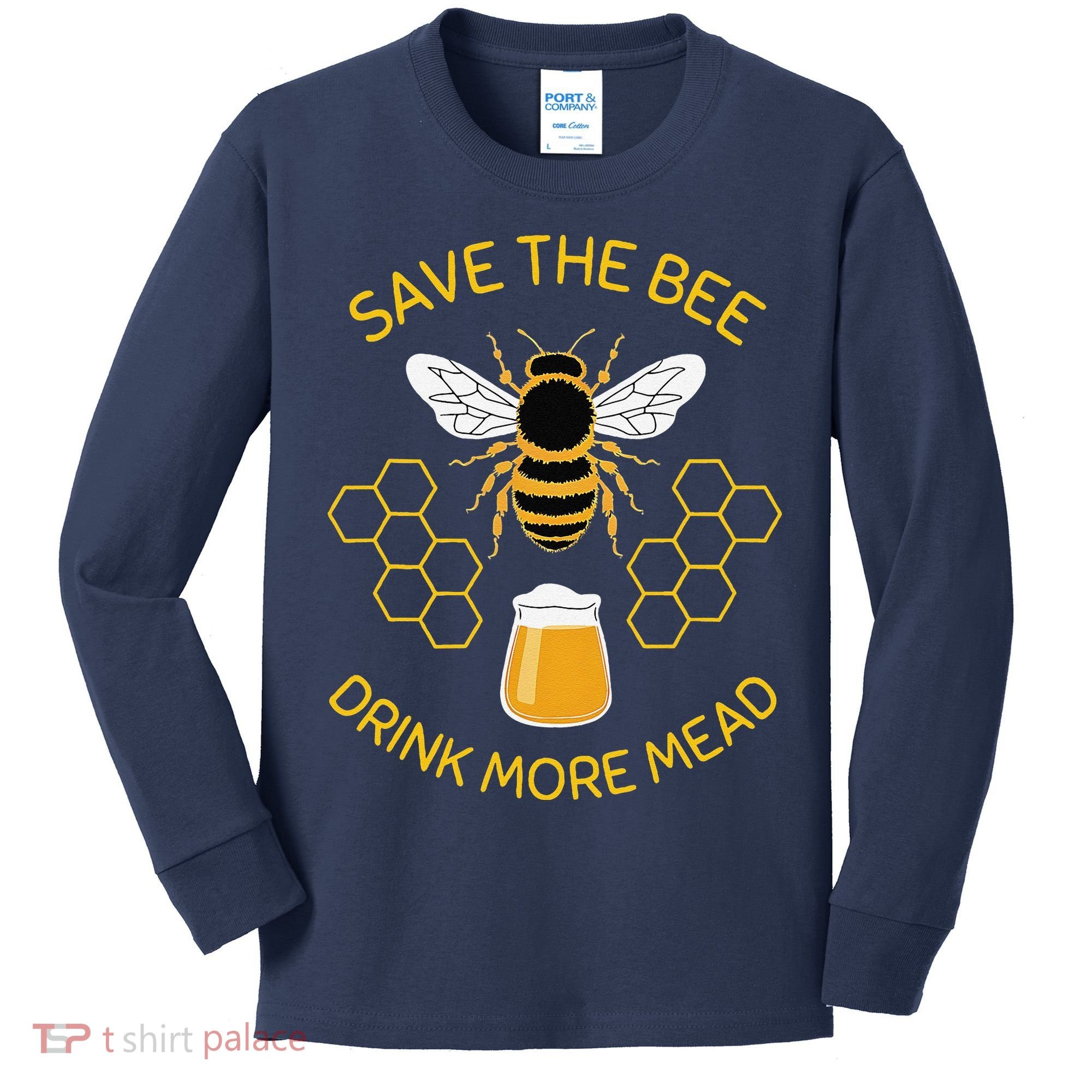 Save The Bees Drink More Mead Funny Craft Beer Brew Kids Long Sleeve Shirt