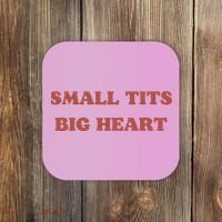 Small Tits Big Heart Coaster thumb 0