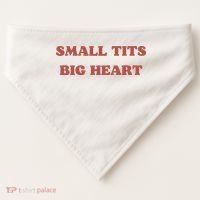 Small Tits Big Heart USA-Made Doggie Bandana thumb 0