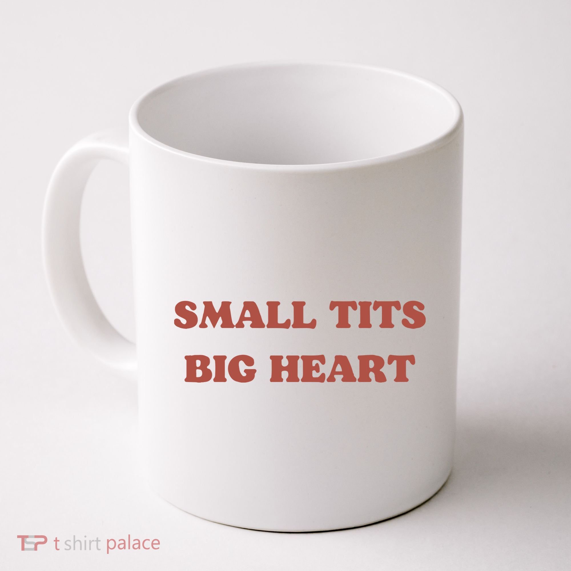 Small Tits Big Heart Coffee Mug