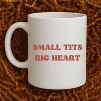 Small Tits Big Heart Coffee Mug thumb 2