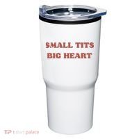 Small Tits Big Heart Tumbler thumb 0