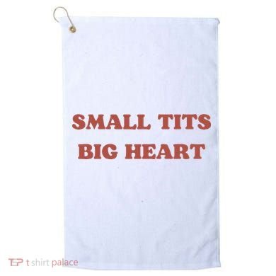 Small Tits Big Heart Golf Towel