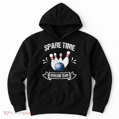 Spare Time Bowling Team Funny Bowling Hoodie