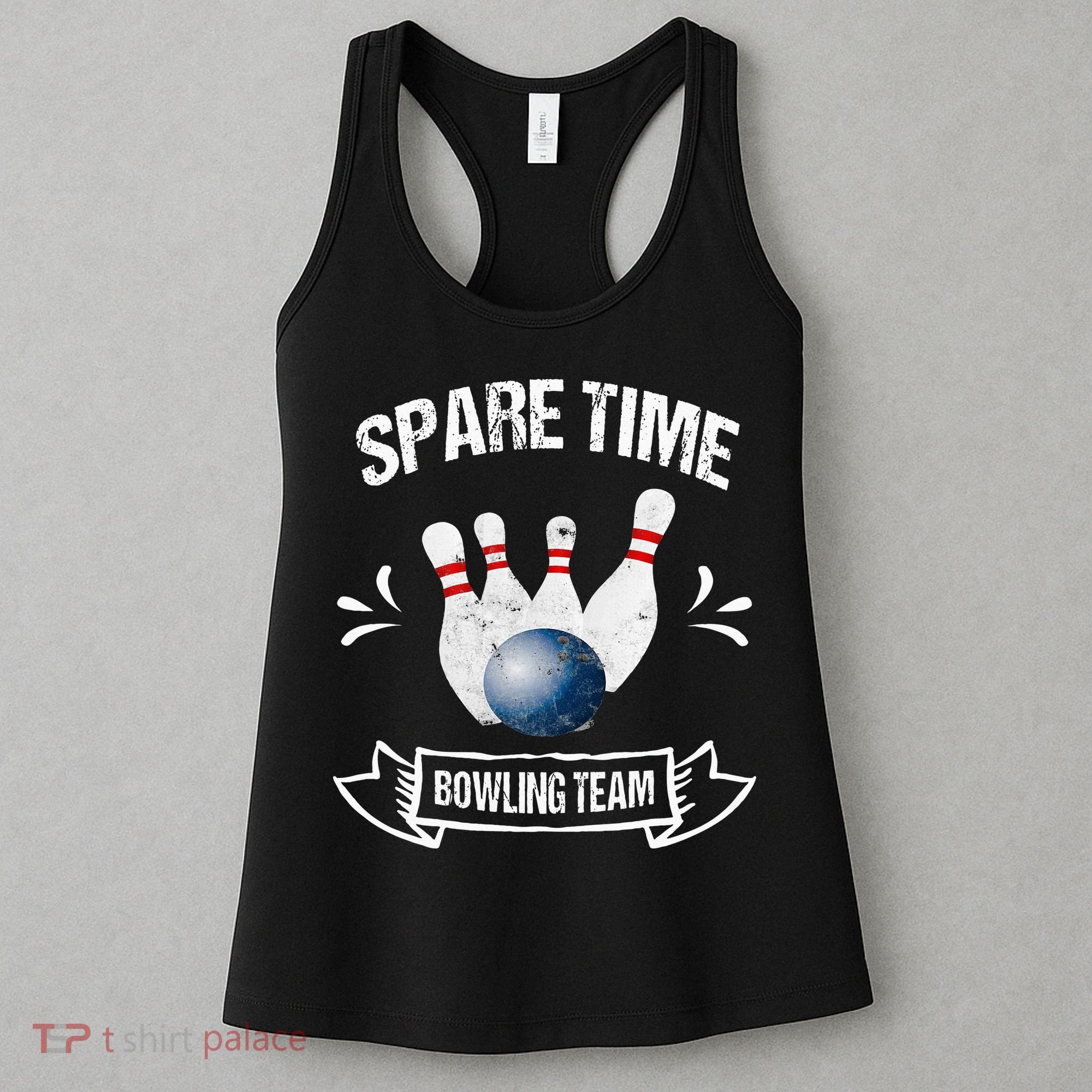 Spare Time Bowling Team Funny Bowling Women's Tank Top