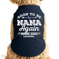 Soon To Be Nana Again 2024 Loading Pregnancy Announcement Doggie Tank thumb 0