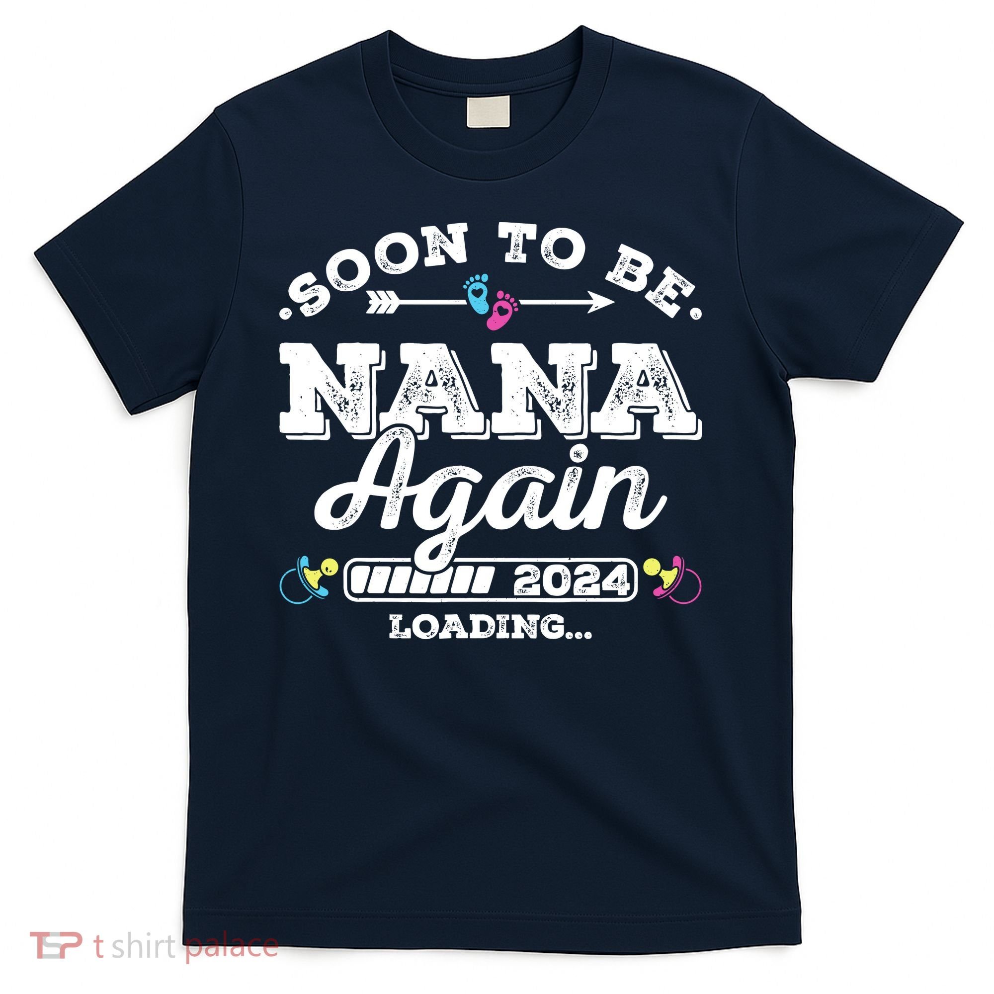Soon To Be Nana Again 2024 Loading Pregnancy Announcement T-Shirt