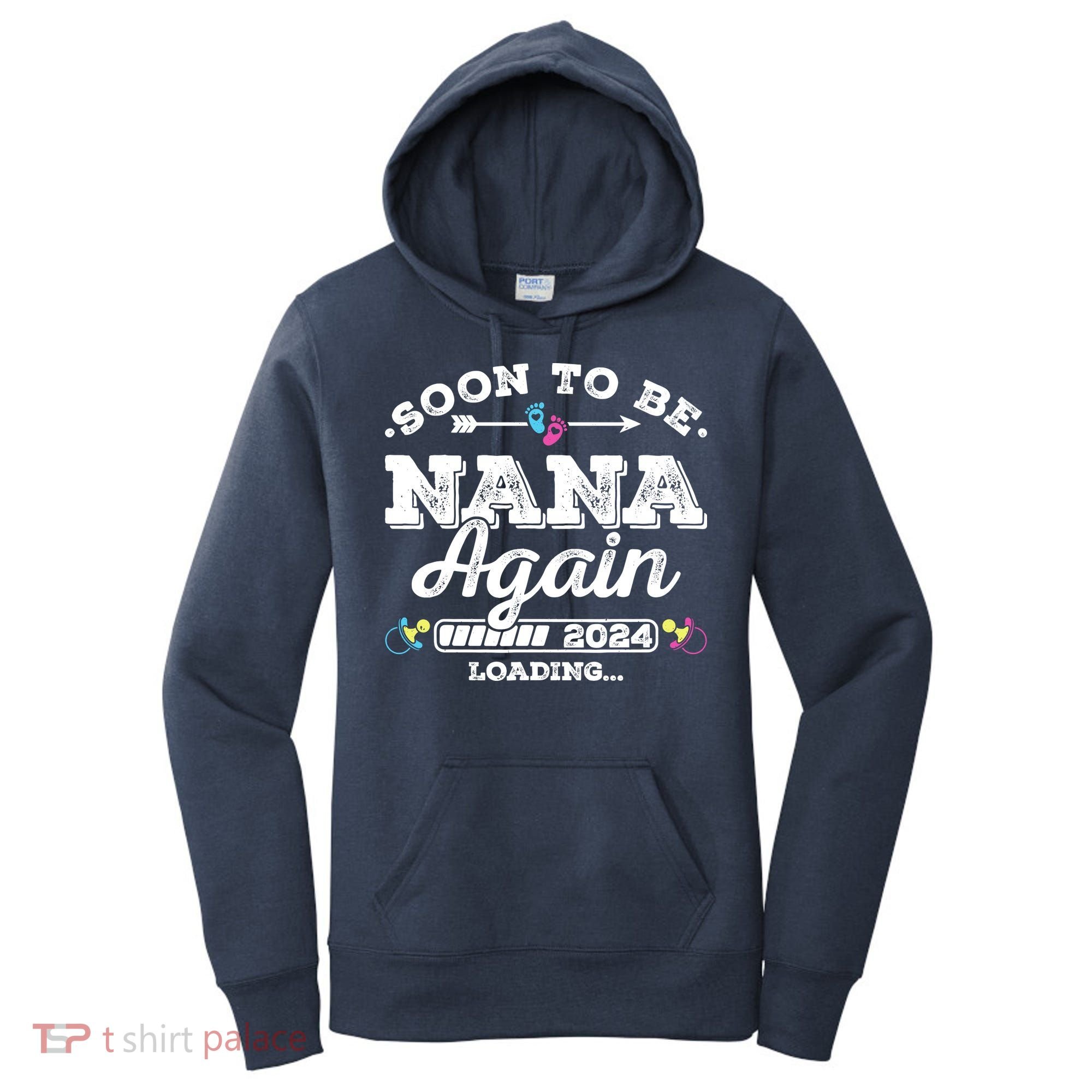 Soon To Be Nana Again 2024 Loading Pregnancy Announcement Women's Hoodie