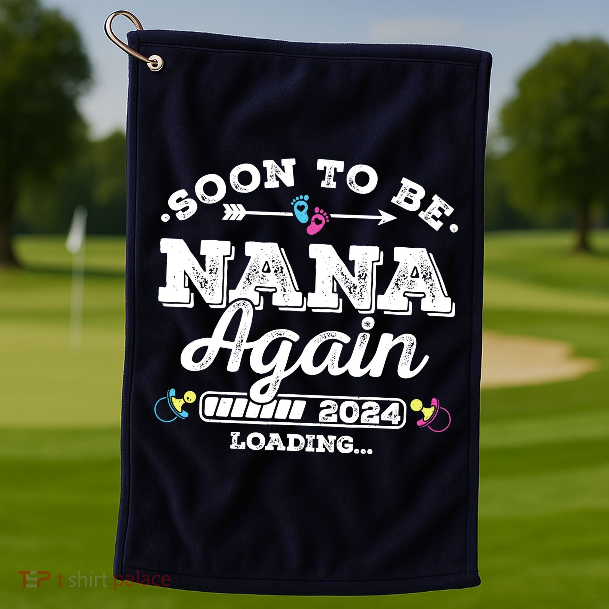Soon To Be Nana Again 2024 Loading Pregnancy Announcement Golf Towel