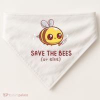 Save The Bees( Or Else) For Yellow Bees Funny Tee USA-Made Doggie Bandana thumb 0