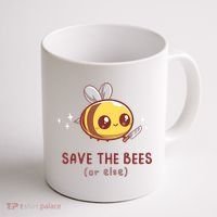 Save The Bees( Or Else) For Yellow Bees Funny Tee Coffee Mug thumb 1