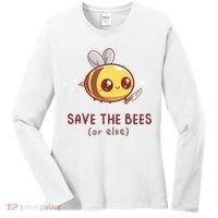 Save The Bees( Or Else) For Yellow Bees Funny Tee Women's Long Sleeve Shirt thumb 0