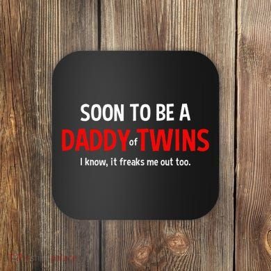 Soon To Be A Daddy Of Twins Expecting Father Coaster