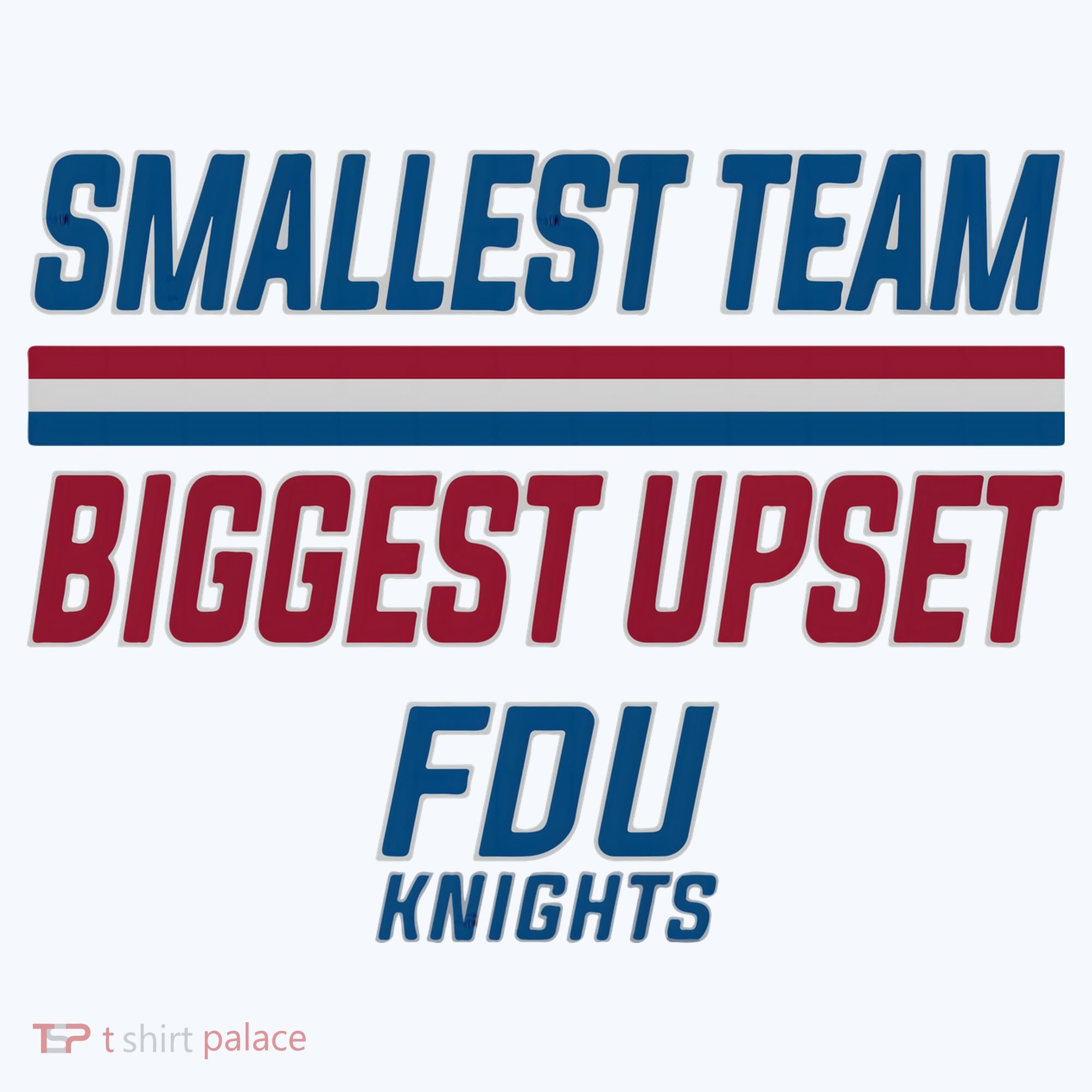 Smallest Team, Biggest Upset FDU Button