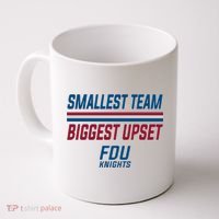 Smallest Team, Biggest Upset FDU Coffee Mug thumb 0