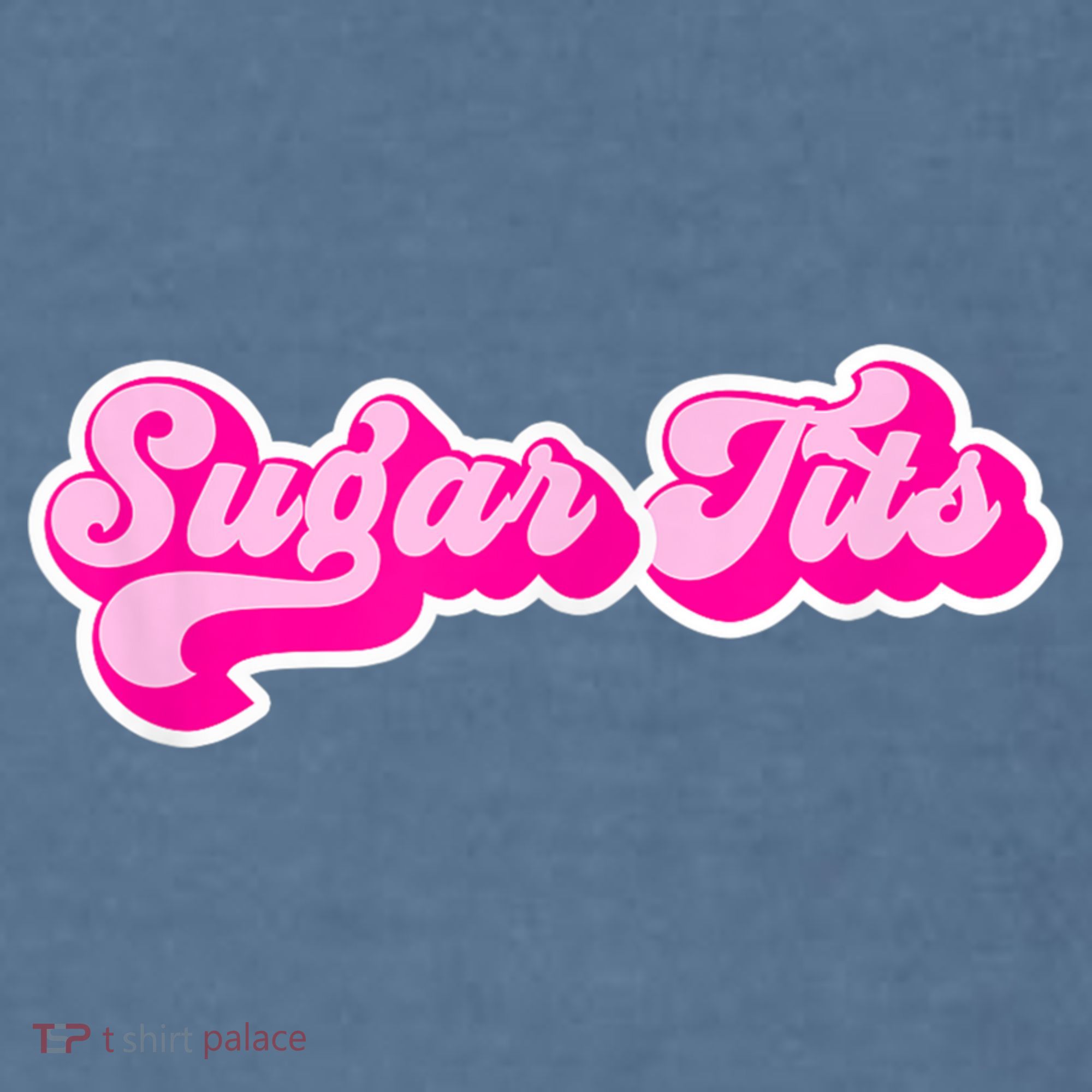 Sugar Tits Bubblegum Pink Garment-Dyed Sweatshirt