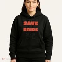 Save The Bride Funny Bachelorette Gift Hoodie thumb 5