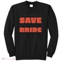 Save The Bride Funny Bachelorette Gift Sweatshirt thumb 0
