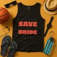 Save The Bride Funny Bachelorette Gift Tank Top thumb 4