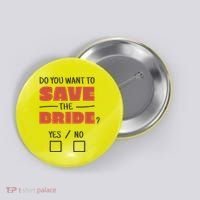 Save The Bride Funny Bachelorette Gift Button thumb 0