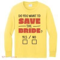 Save The Bride Funny Bachelorette Gift Kids Long Sleeve Shirt thumb 0